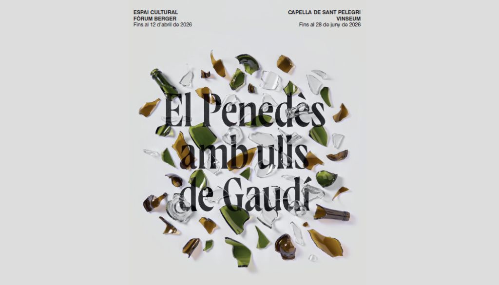 PENEDÈS AMB ULLS DE GAUDÍ